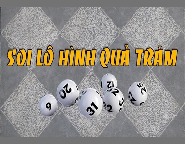Soi cầu lô hình quả trám chắc ăn
